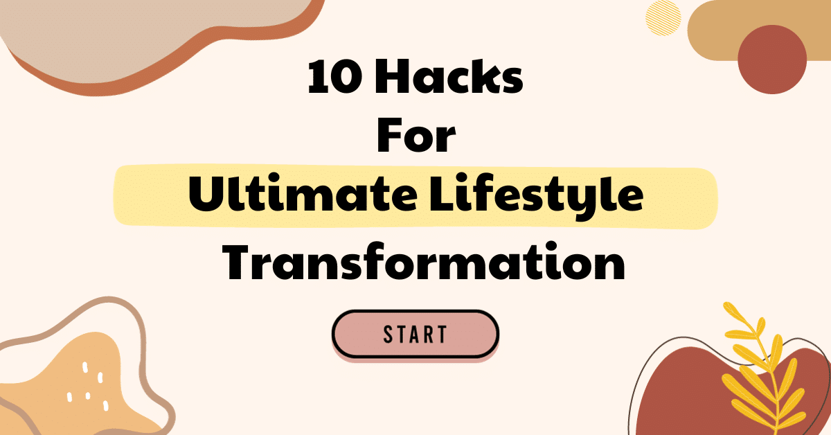 Ultimate Lifestyle Transformation