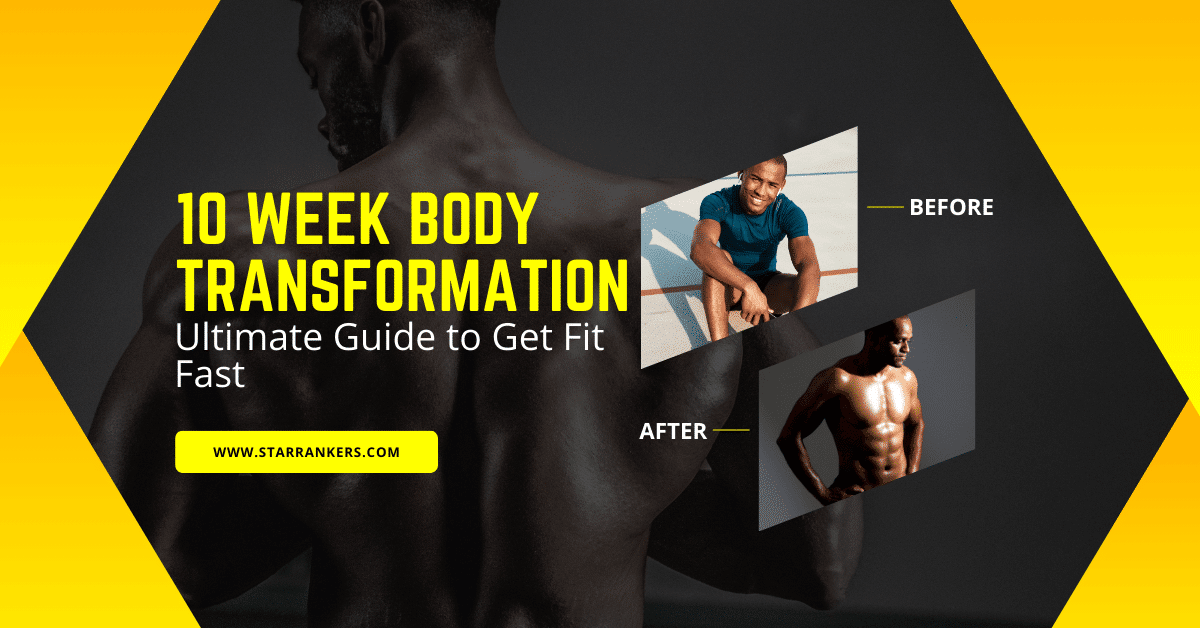 10 Week Body Transformation