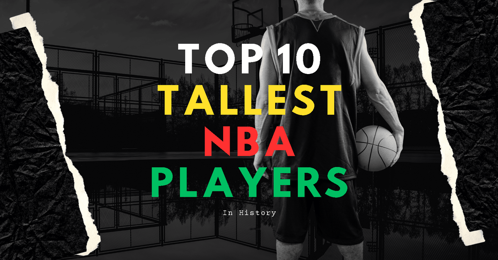 The 10 Tallest NBA Players of All Time