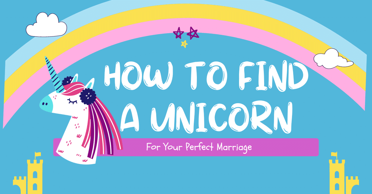 How to Find A Unicorn